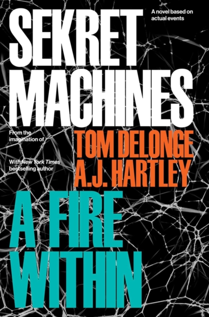 Sekret Machines Book 2: A Fire Within, Hardback Book