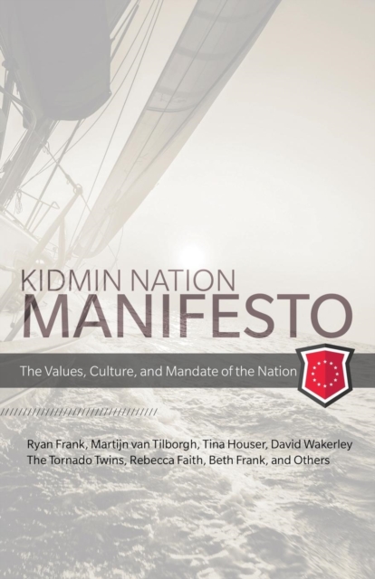 Kidmin Manifesto : The Values, Culture and Mandate of the Nation, Paperback / softback Book