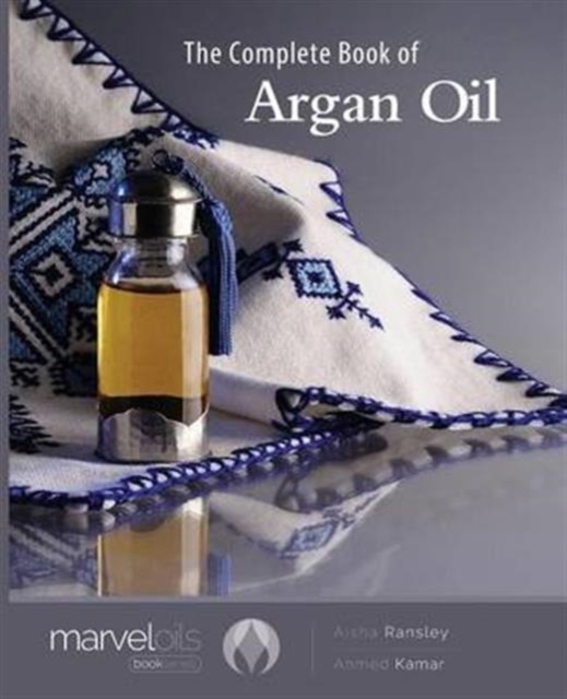 The Complete Book of Argan Oil, Paperback / softback Book