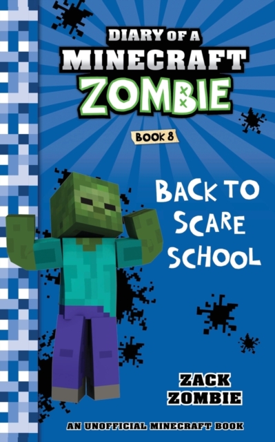 Book 8 Diary of a Minecraft Zombie : Back to Scare School, Paperback / softback Book