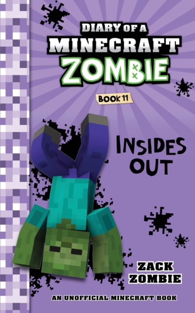 Diary of a Minecraft Zombie Book 11 : Insides Out, Paperback / softback Book