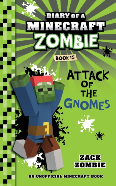 Diary of a Minecraft Zombie Book 15 : Attack of the Gnomes, Paperback / softback Book