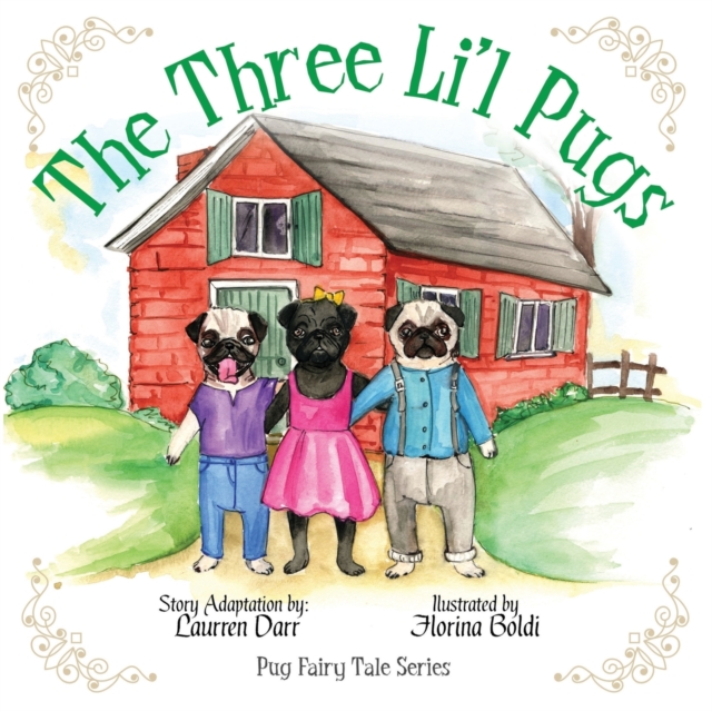 The Three Li'l Pugs, Paperback / softback Book