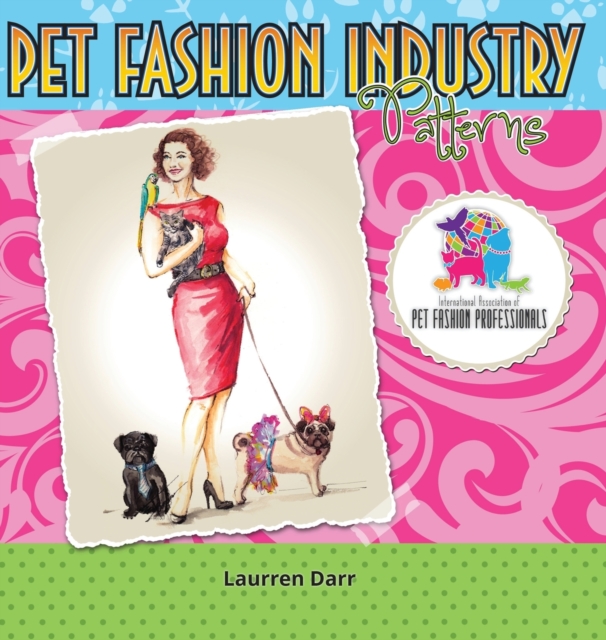 Pet Fashion Industry Patterns, Hardback Book