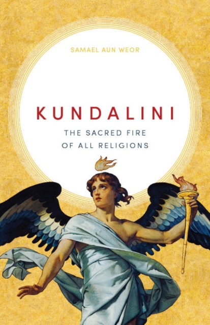 Kundalini : The Sacred Fire of All Religions, Paperback / softback Book