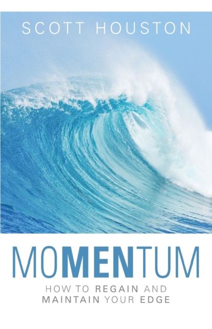 moMENtum : How to Regain and Maintain Your Edge, Paperback / softback Book