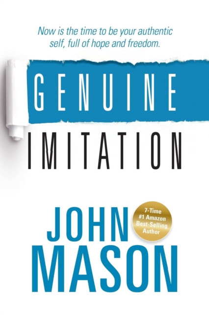 Genuine Imitation : Now is the time to be your authentic self, full of hope and freedom., Paperback / softback Book