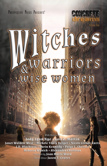 Witches, Warriors, and Wise Women, Paperback / softback Book