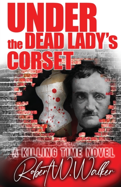 Under the Dead Lady's Corset : A Dr. Jude Avery Thriller, Paperback / softback Book