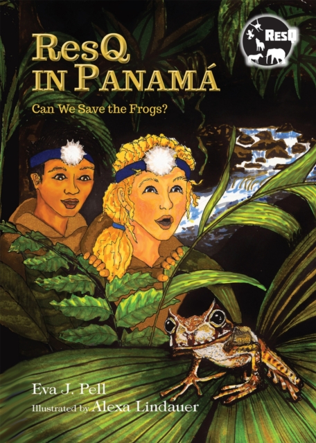 ResQ in Panama : Can We Save the Frogs?, Paperback / softback Book