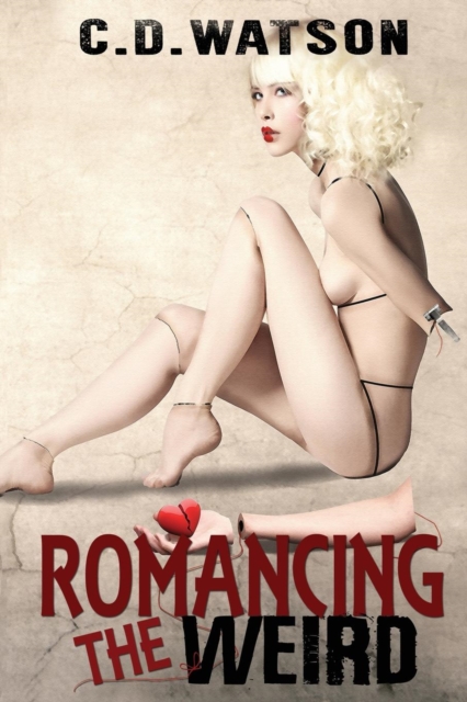 Romancing the Weird, Paperback / softback Book