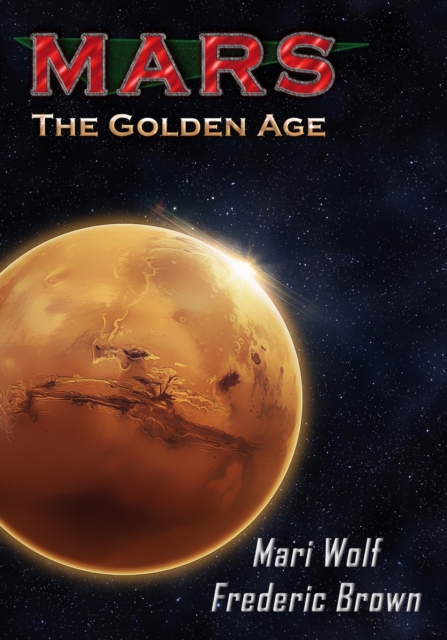 Mars : The Golden Age, Paperback / softback Book