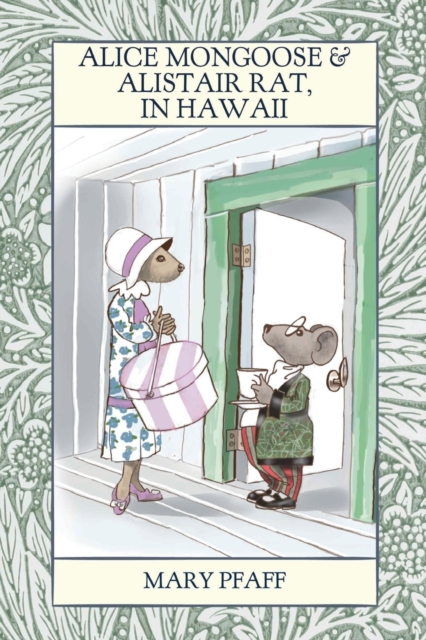 Alice Mongoose and Alistair Rat in Hawaii, Paperback / softback Book