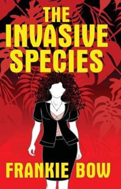 The Invasive Species : Gmos, the Big Box Church, Veganism, Yoga, and Marriage, Paperback / softback Book