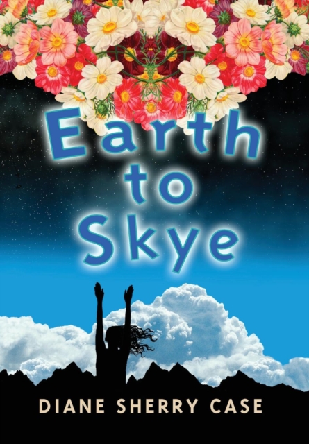 Earth to Skye, Hardback Book
