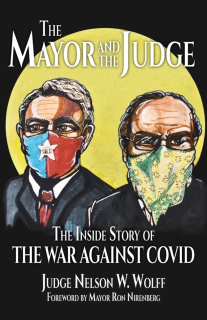 The Mayor and The Judge : The Inside Story of the War Against COVID, Paperback / softback Book