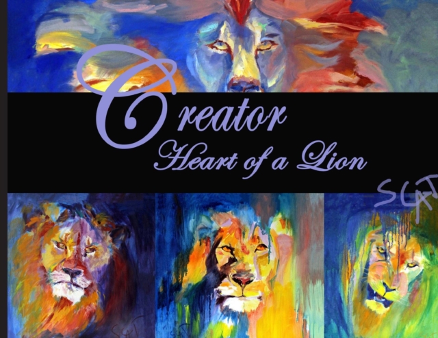 Creator : Heart of a Lion, Paperback / softback Book