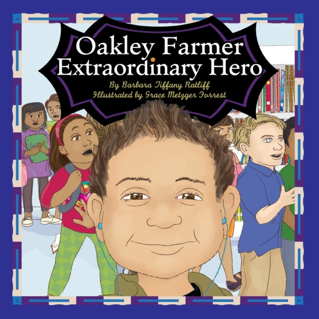 Oakley Farmer, Extraordinary Hero, Paperback / softback Book