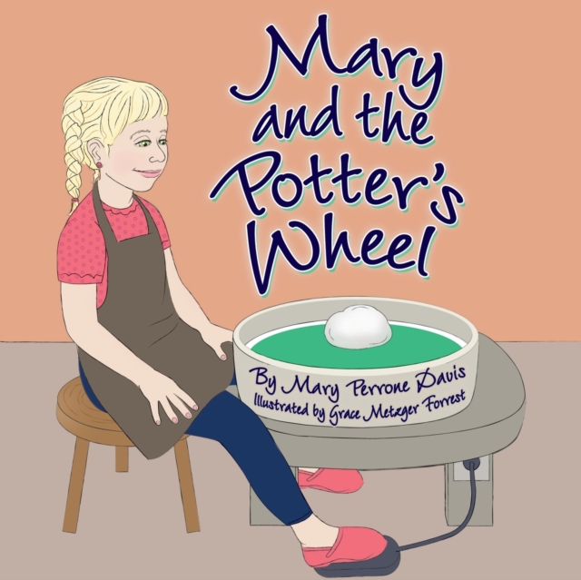Mary and the Potter's Wheel, Paperback / softback Book