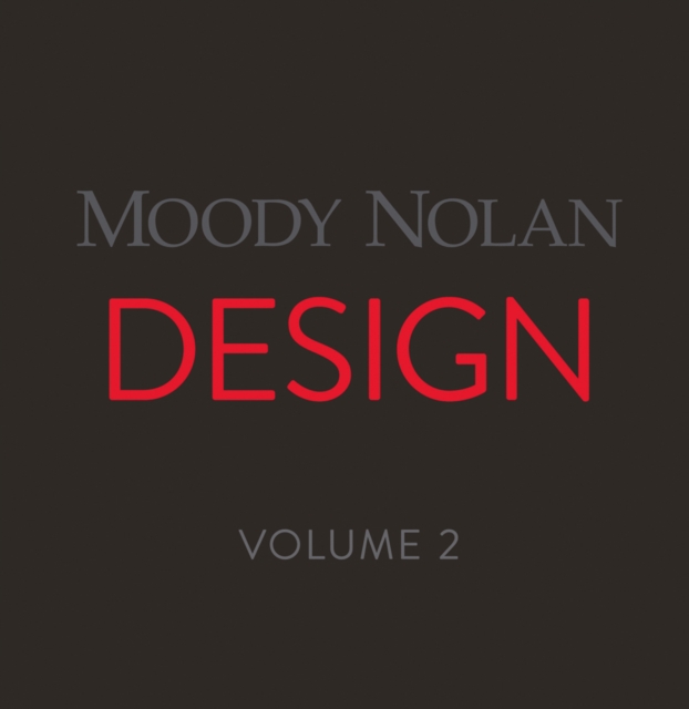 Moody Nolan Design Volume 2, Hardback Book