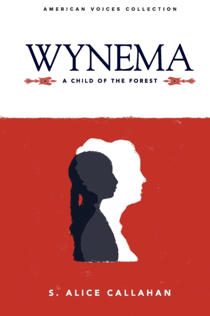 Wynema : A Child of the Forest, Paperback / softback Book