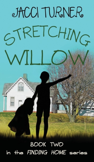 Stretching Willow, Hardback Book