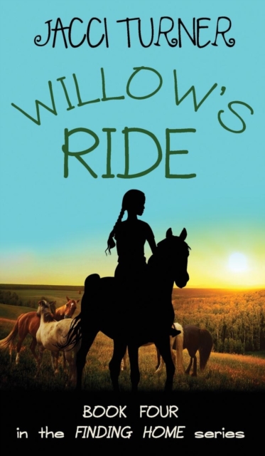 Willow's Ride, Hardback Book