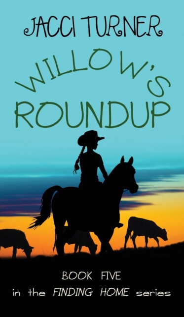 Willow's Roundup, Hardback Book