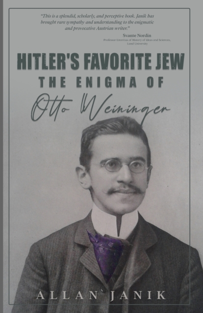 Hitler's Favorite Jew : The Enigma of Otto Weininger, Paperback / softback Book