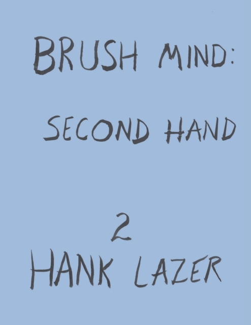 Brush Mind : Second Hand, Paperback / softback Book