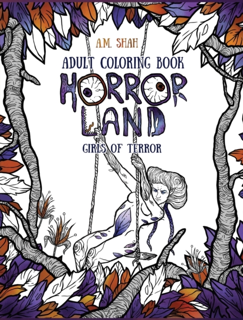 Adult Coloring Book : Horror Land Girls of Terror (Book 2), Hardback Book