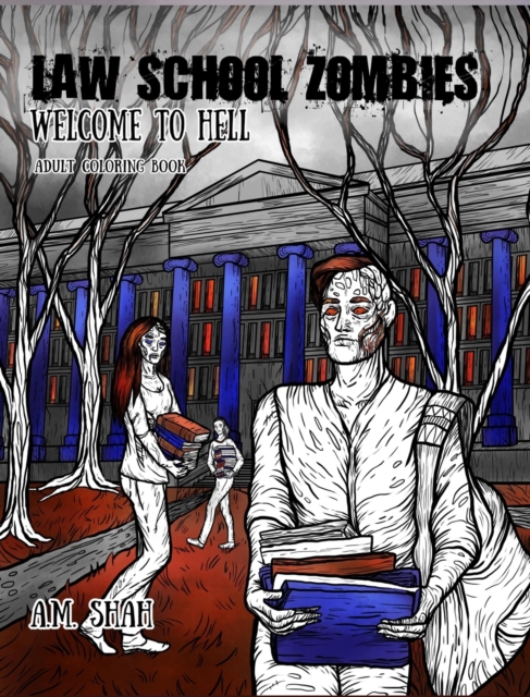 Law School Zombies Welcome to Hell : Adult Coloring Book, Hardback Book