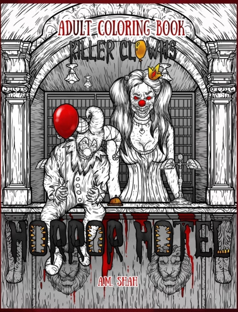 Adult Coloring Book Horror Hotel : Killer Clowns, Hardback Book