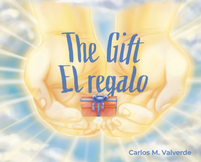 The Gift/ El regalo, Hardback Book