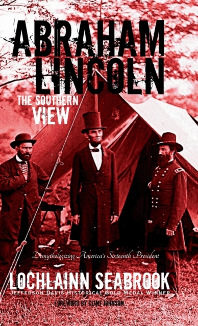 Abraham Lincoln : The Southern View, Hardback Book