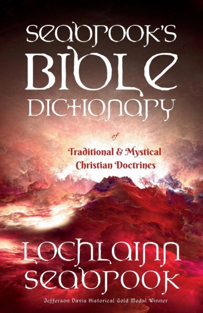 Seabrook's Bible Dictionary of Traditional and Mystical Christian Doctrines, Paperback / softback Book