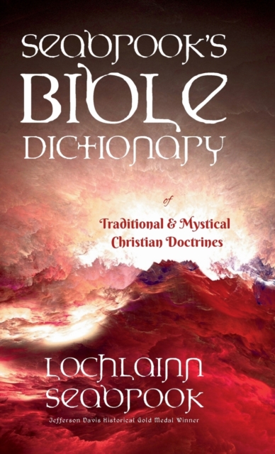 Seabrook's Bible Dictionary of Traditional and Mystical Christian Doctrines, Hardback Book
