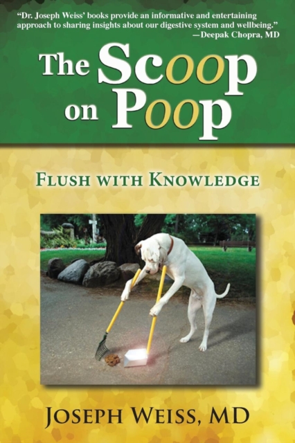 The Scoop on Poop! : Flush with Knowledge, Paperback / softback Book