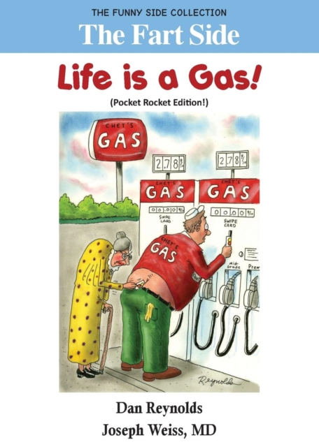 The Fart Side - Life is a Gas! Pocket Rocket Edition : The Funny Side Collection, Paperback / softback Book