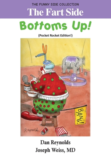 The Fart Side - Bottoms Up! Pocket Rocket Edition : The Funny Side Collection, Paperback / softback Book