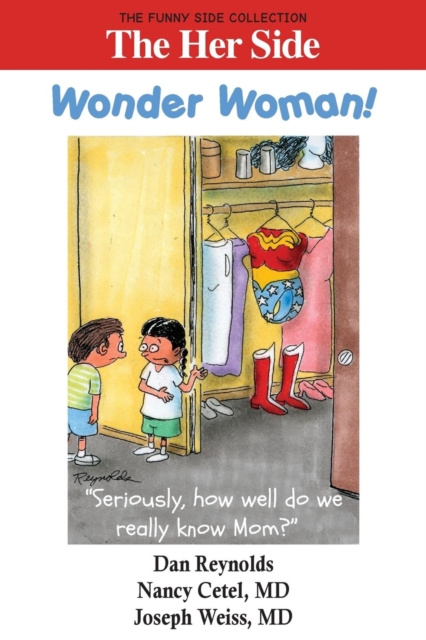 The Her Side : Wonder Woman!: The Funny Side Collection, Paperback / softback Book