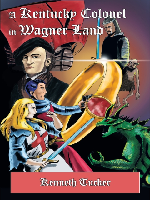 A Kentucky Colonel in Wagner Land, EPUB eBook