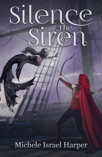 Silence the Siren : Book Two of the Beast Hunters, Paperback / softback Book