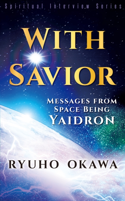With Savior : Messages from Space Being Yaidron, EPUB eBook