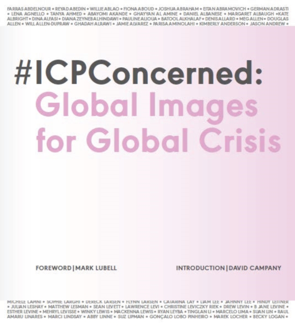 #ICP Concerned: Global Images for Global Crisis : Global Images for Global Crisis, Hardback Book