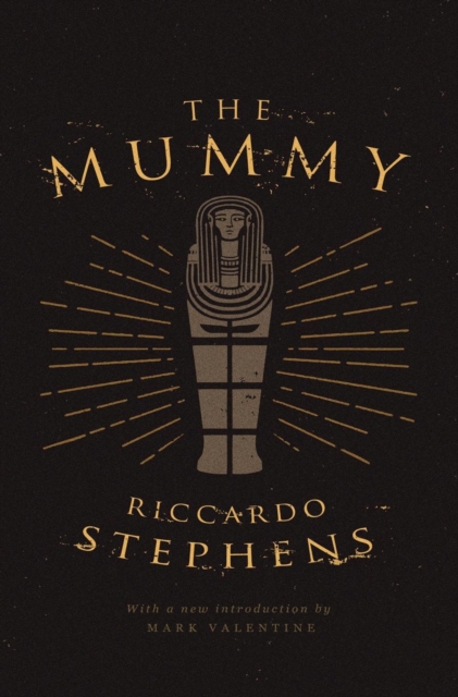 The Mummy (Valancourt 20th Century Classics), Hardback Book