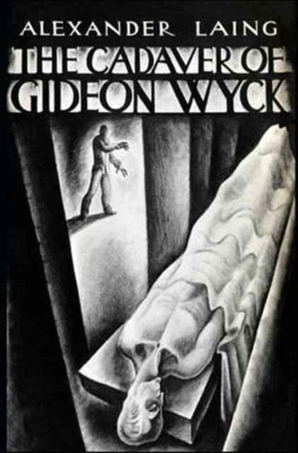The Cadaver of Gideon Wyck, Hardback Book