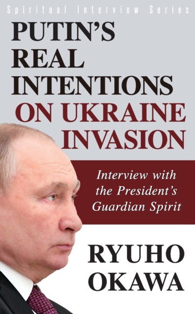 Putin's Real Intentions on Ukraine Invasion, Paperback / softback Book