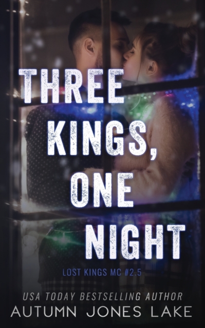 Three Kings, One Night (Lost Kings MC #2.5), Paperback / softback Book