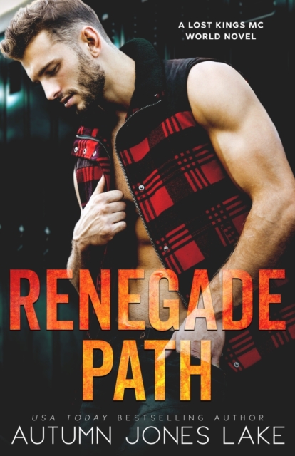 Renegade Path : A Lost Kings MC World Novel, Paperback / softback Book
